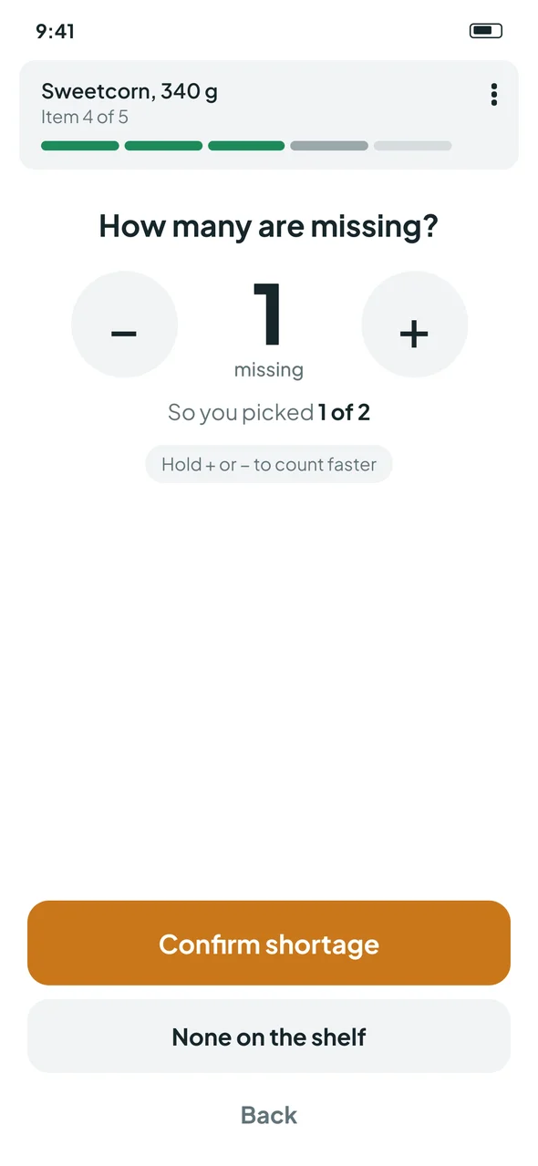 Concept shortage screen: a counter starting at 1 missing, the result in words So you picked 1 of 2, plus and minus buttons that speed up when held, and a None on the shelf option.